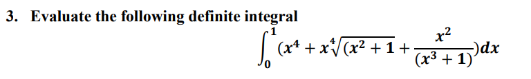 3. Evaluate the following definite integral 2 x )dx