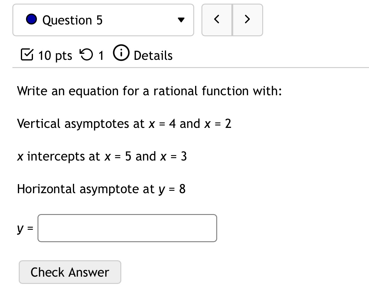 Question 5 10 pts 9 1 0 Details Write an equation