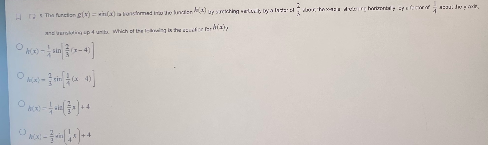 /(x) by stretching vertically by a factor of WIN about the x-axis,