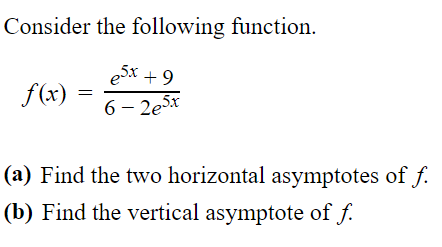  Consider the following function. 25x + 9 f(x) = 6 -