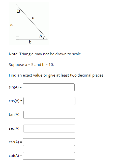  B C a A b Note: Triangle may not be drawn