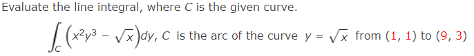  Evaluate the line integral, where C is the given curve. [(xp-
