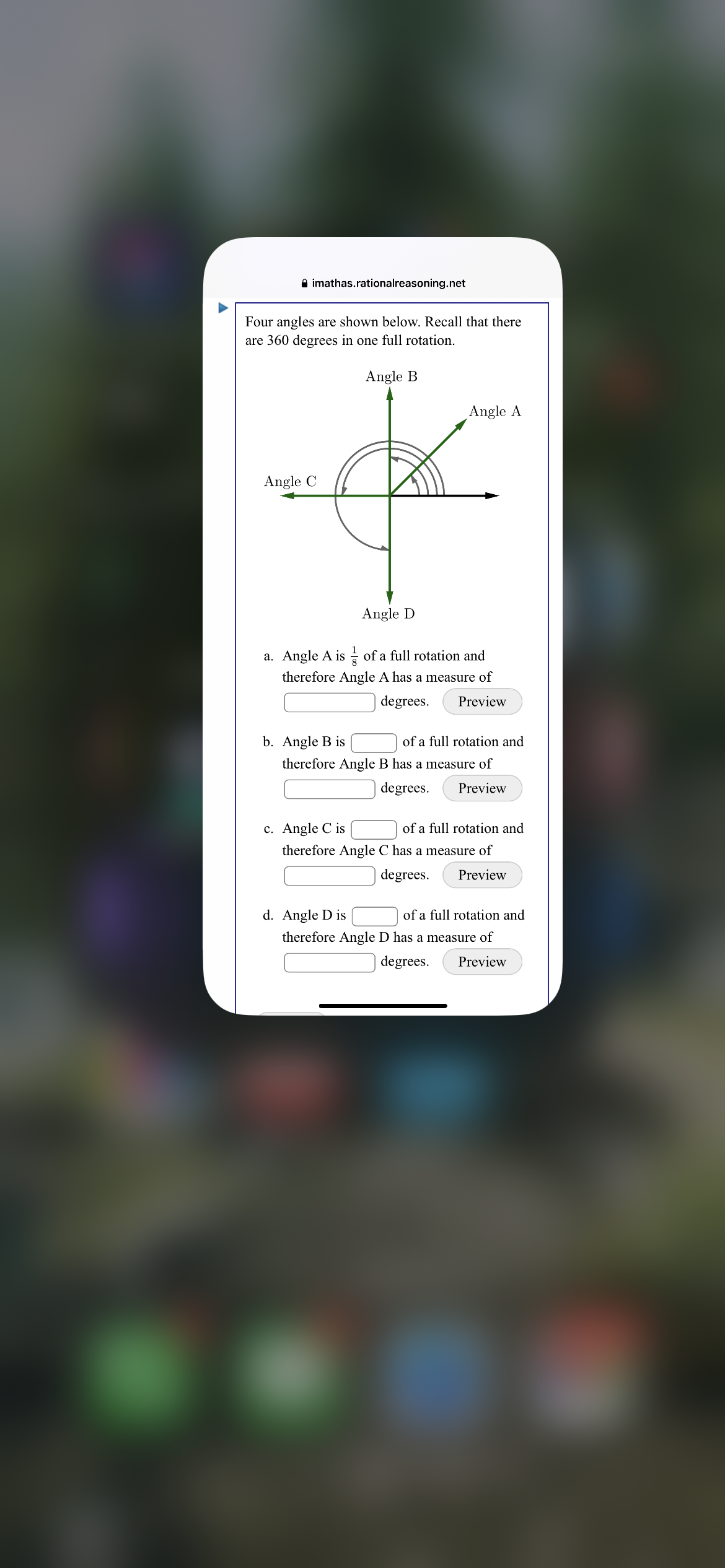 Angle D a. Angle A is = of a full rotation and
