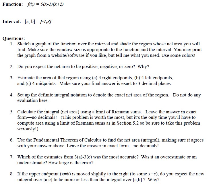  Function: x) = 5(x-1)(x+2} Interval: [a, b] = {4,3} Questions: 1.