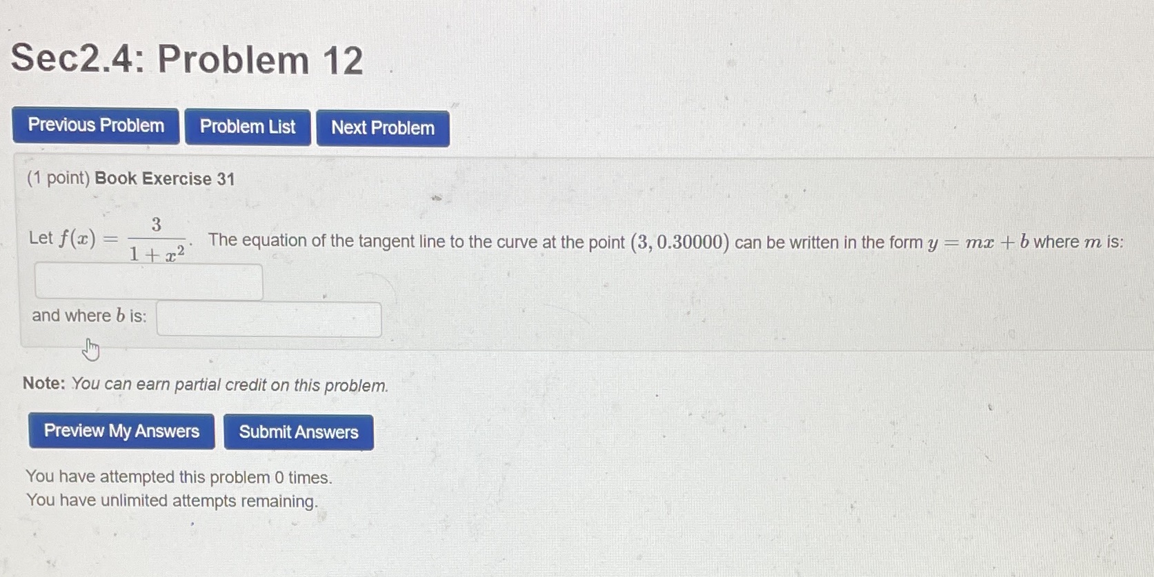 = 1 2. The equation of the tangent line to the curve