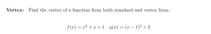 much Vertex: Find the vertex of a function from both standard and