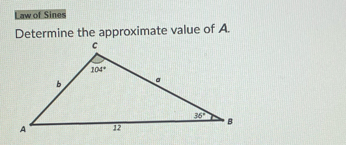 wof n Determine the approximate value of A. 1040 12