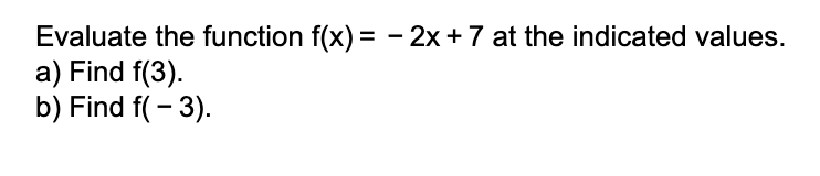 indicated values. a) Find f(3). b) Find f( - 3)