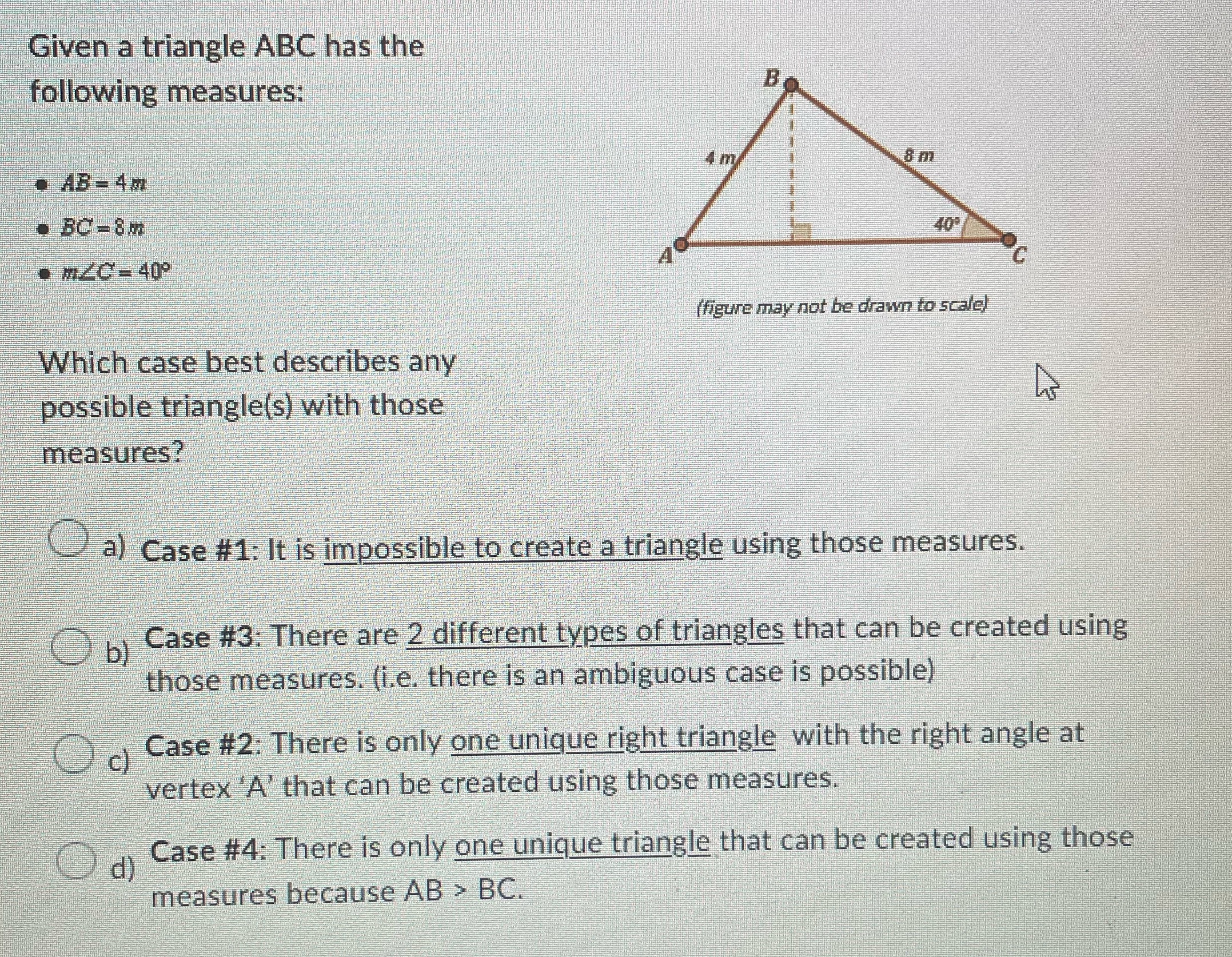 Given a triangle ABC has the following measures: 8 m AB