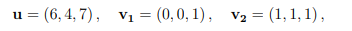 (0, 0, 1), V2 = (1, 1, 1)