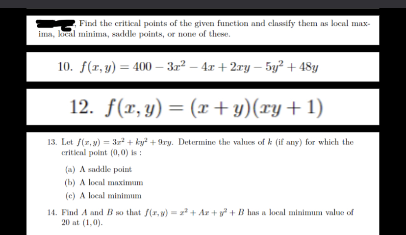  Find the critical points of the given function and classify them