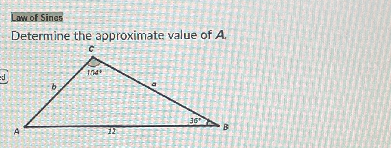 Determine the approximate value of A. 1040 36 12