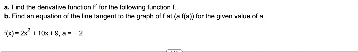  a. Find the derivative function f' for the following function f.