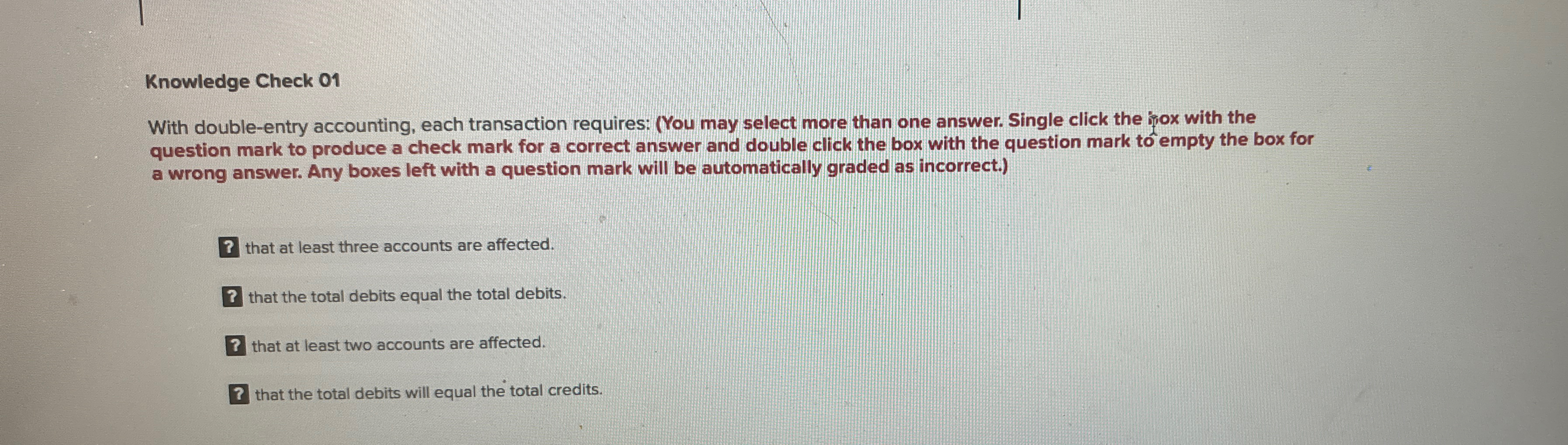 select more than one answer. Single click the fiox with the question