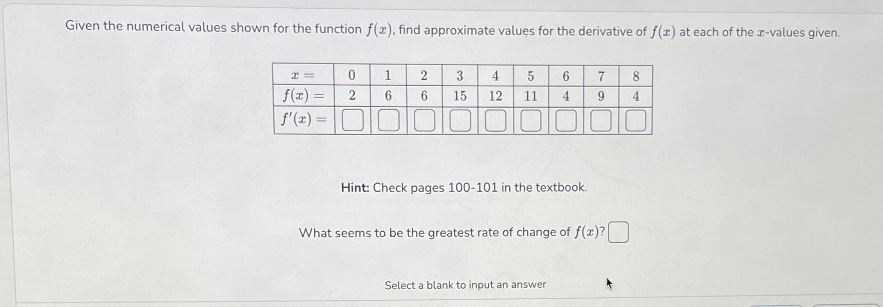 Given the numerical values shown for the function f(), find approximate