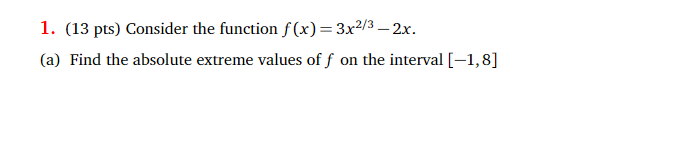 f on the interval [-1, 8]\f2. (12 pts) Show that the equation