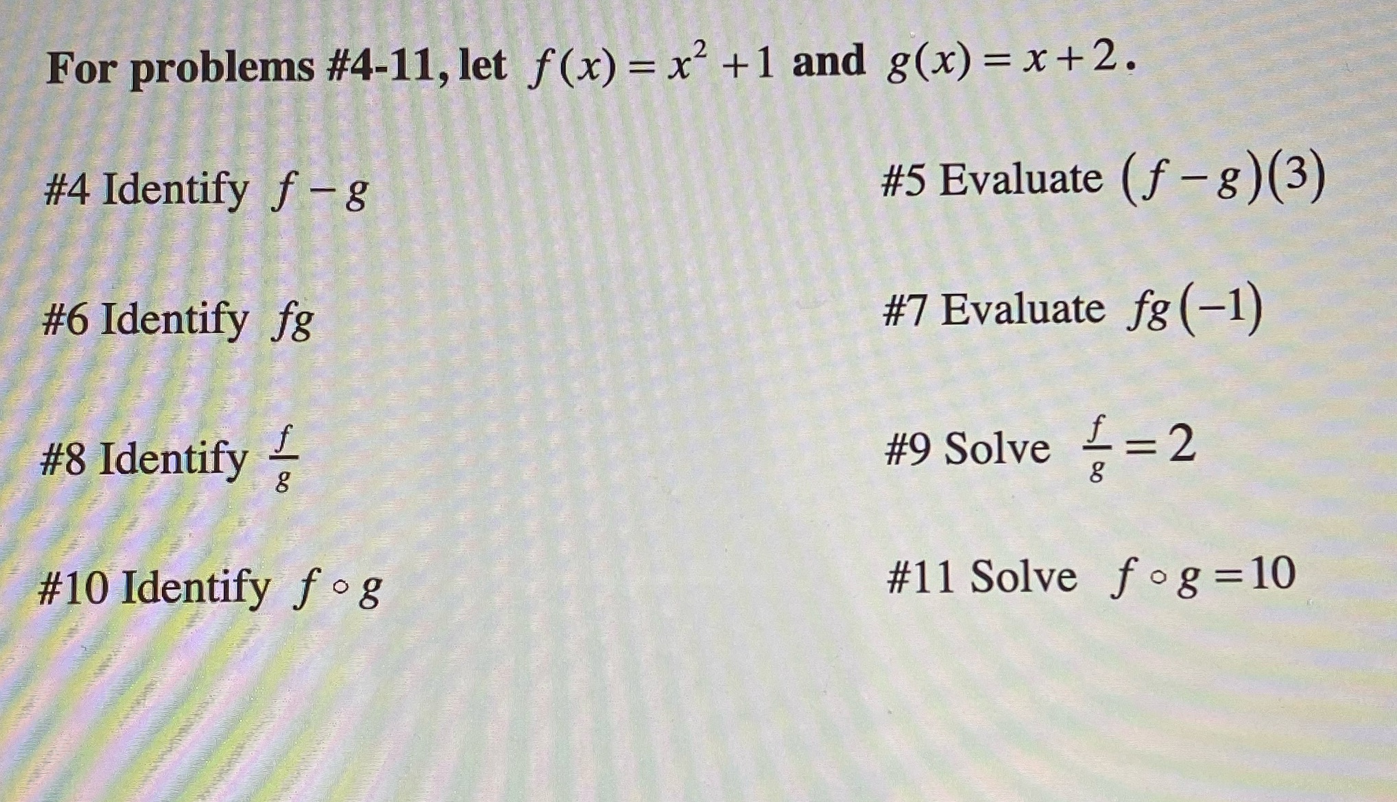x+2. #4 Identify f - 8 #5 Evaluate (f - 8 )
