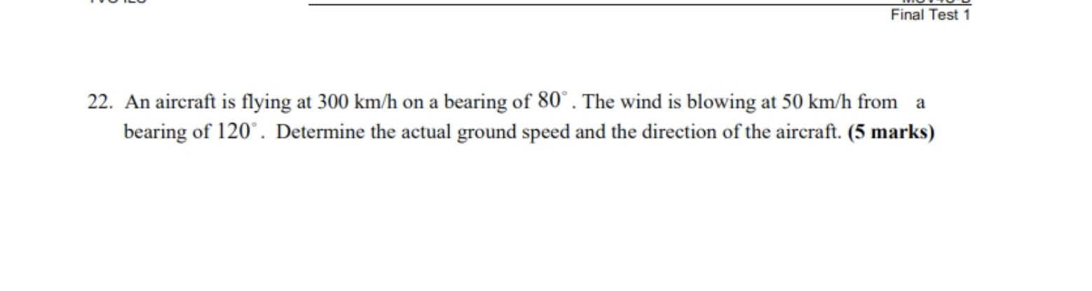  please solve this Final Test 1 22. An aircraft is flying