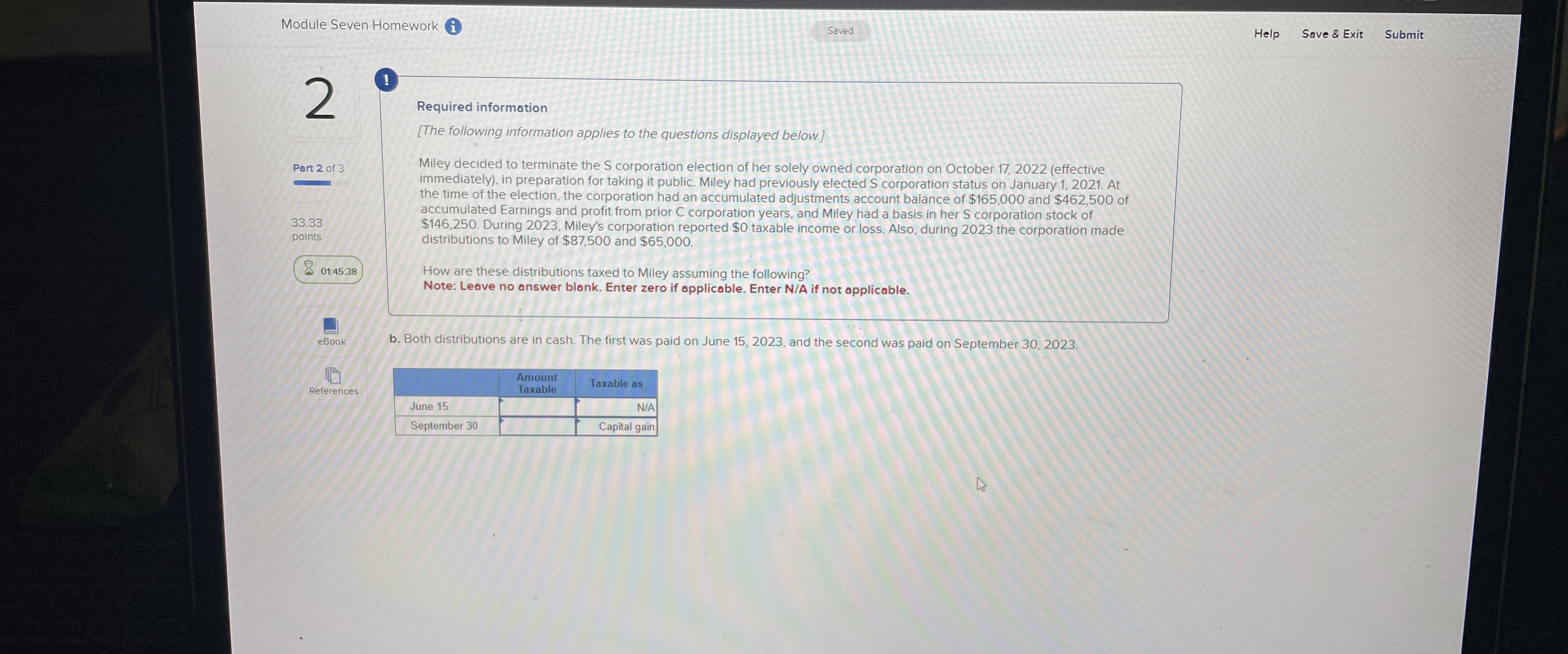 information [The following information applies to the questions displayed below.] Miley decided