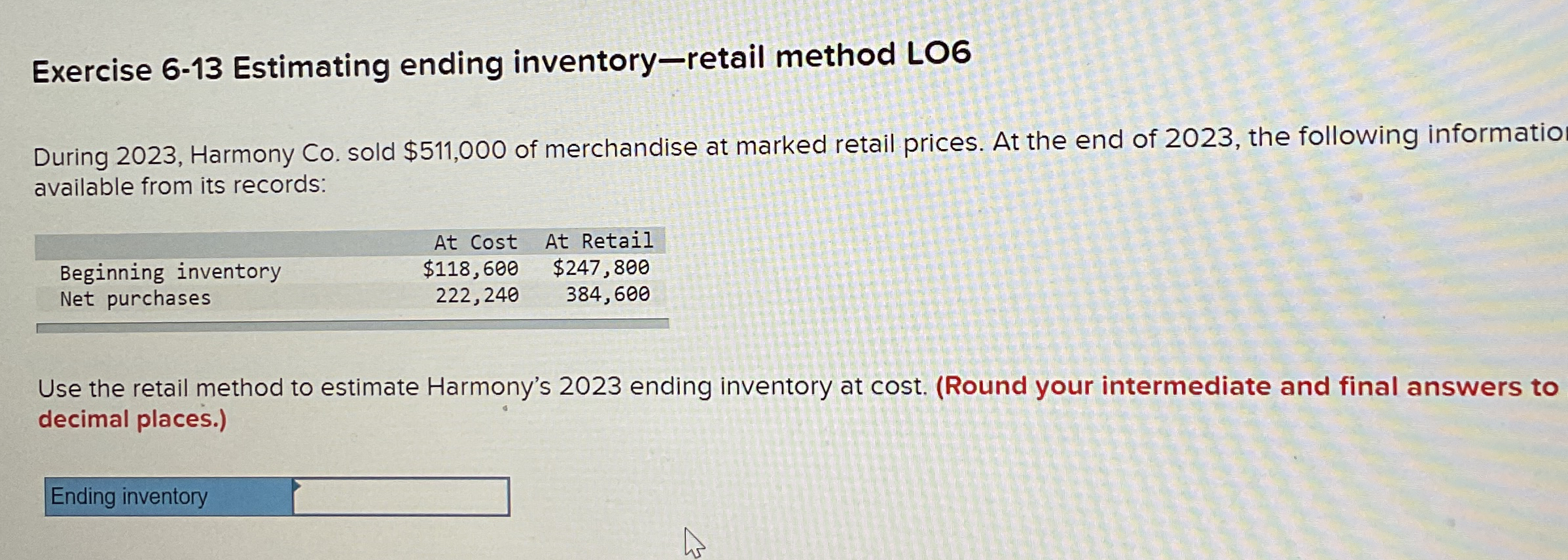 sold $511,000 of merchandise at marked retail prices. At the end of