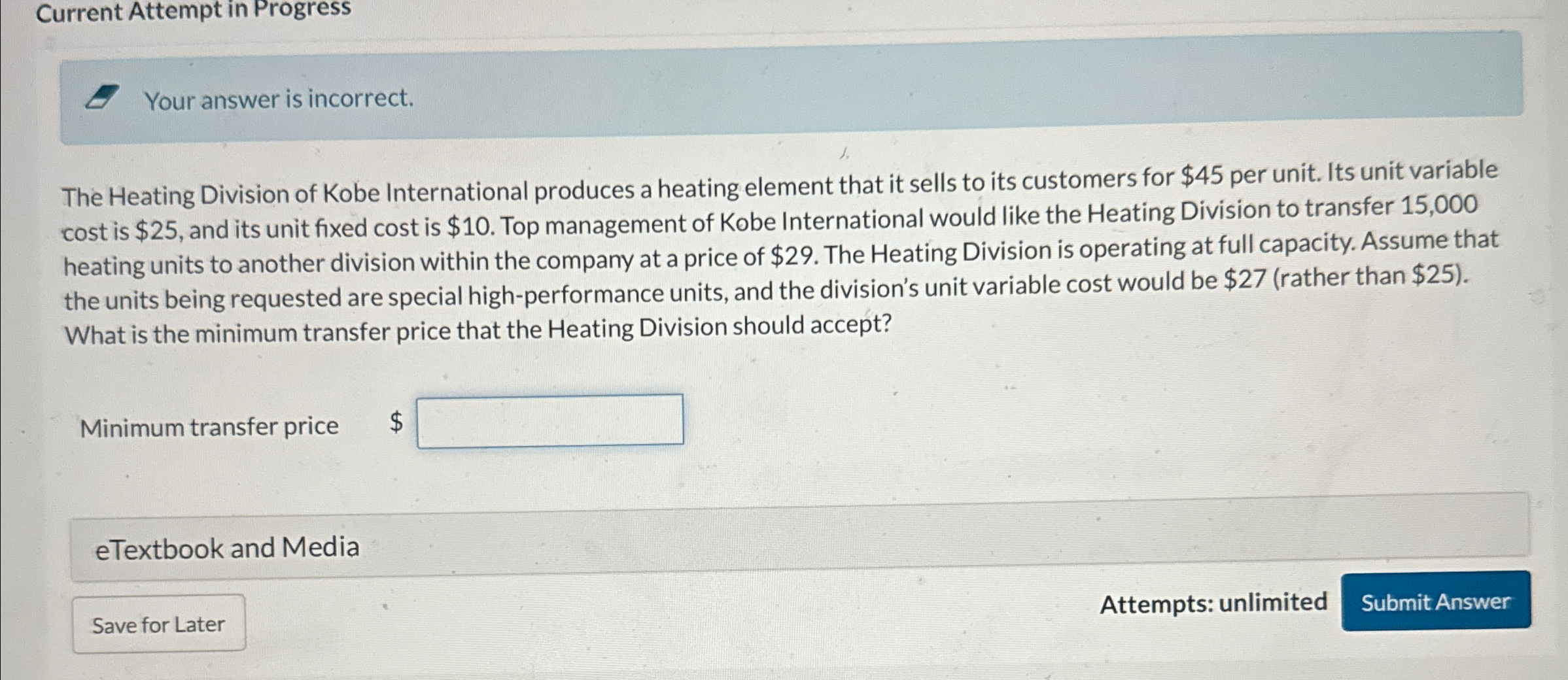 Current Attempt in Progress Your answer is incorrect. The Heating Division