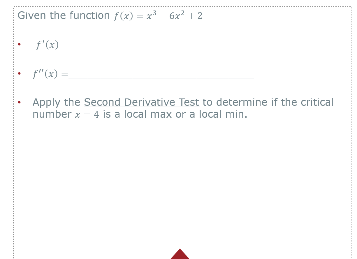 f'(x) = 3- mac) = 3- Apply the Second Derivative Test to