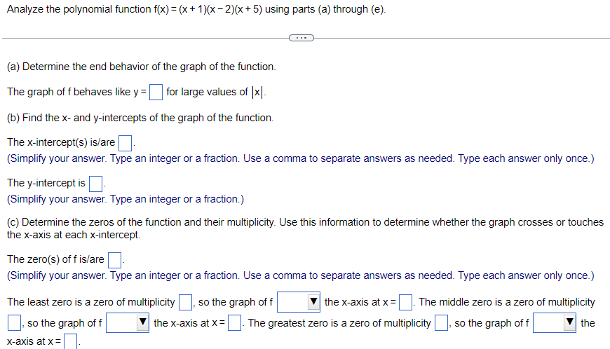 of the graph of the function. The graph of f behaves like