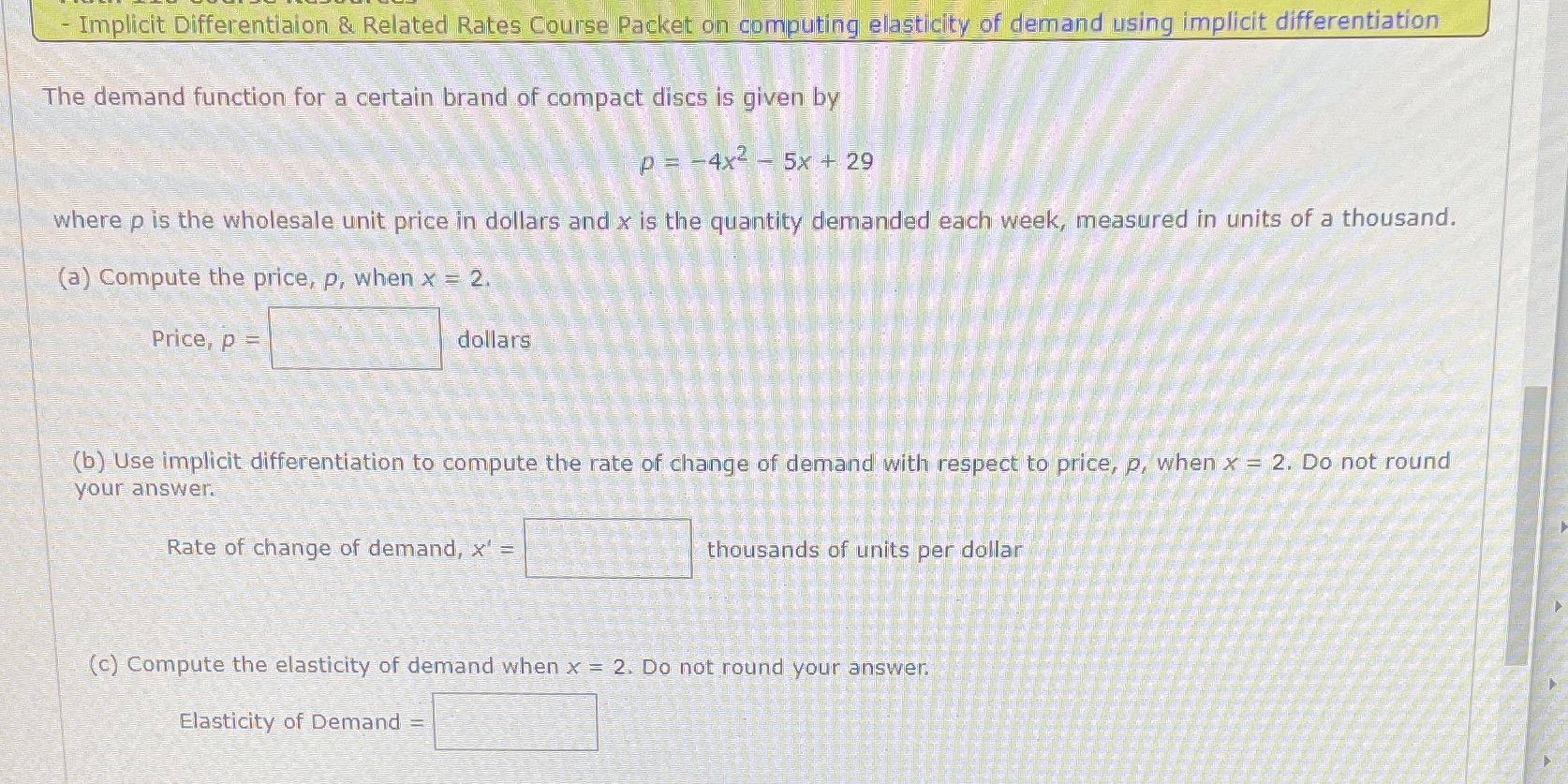 of demand using implicit differentiation The demand function for a certain brand