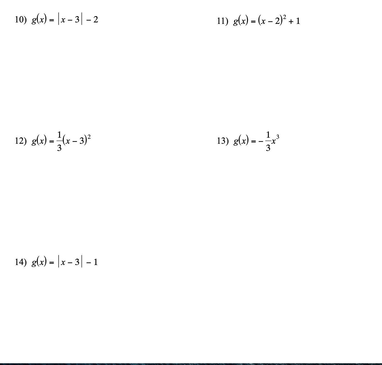 as described and write the resulting function as an equation. 1) f
