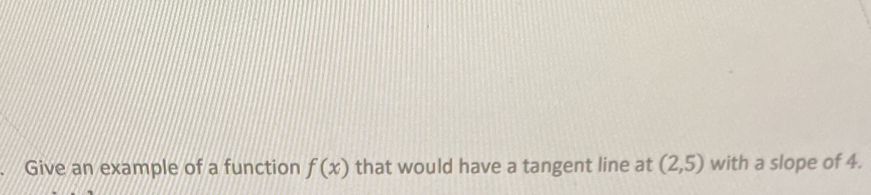  Give an example of a function f(x) that would have a