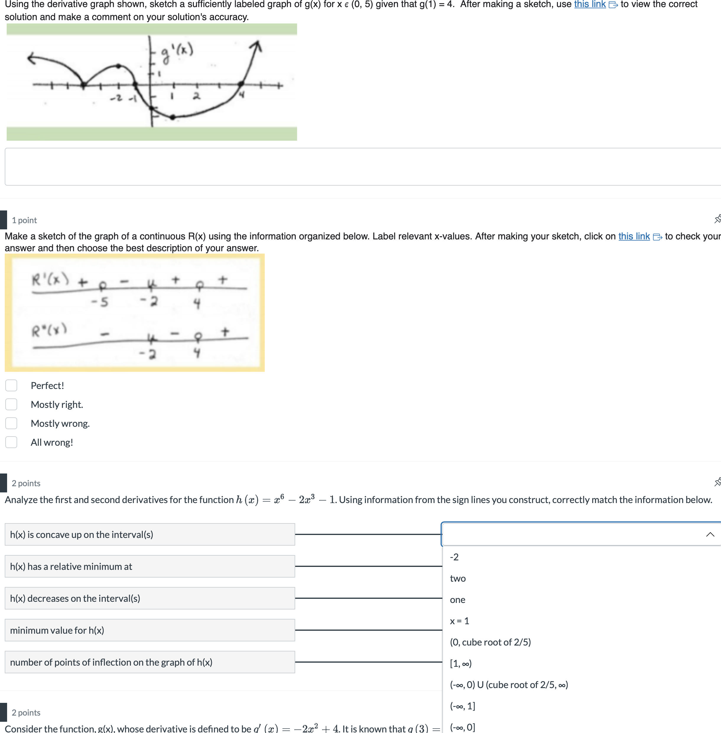  Using the derivative graph shown, sketch a sufficiently labeled graph of