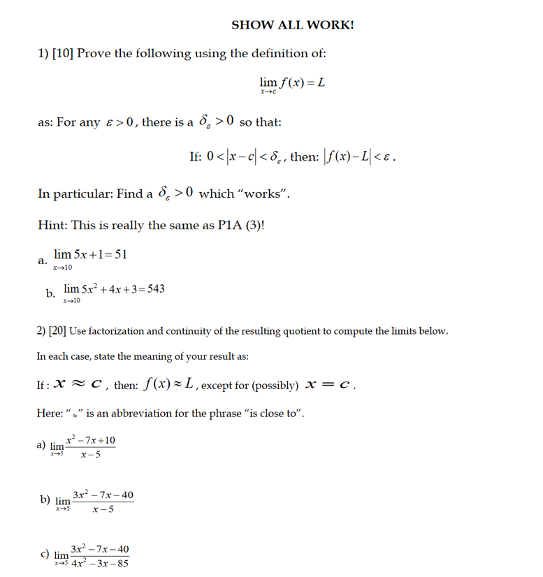 of: lim f (x) = L as: For any & > 0,