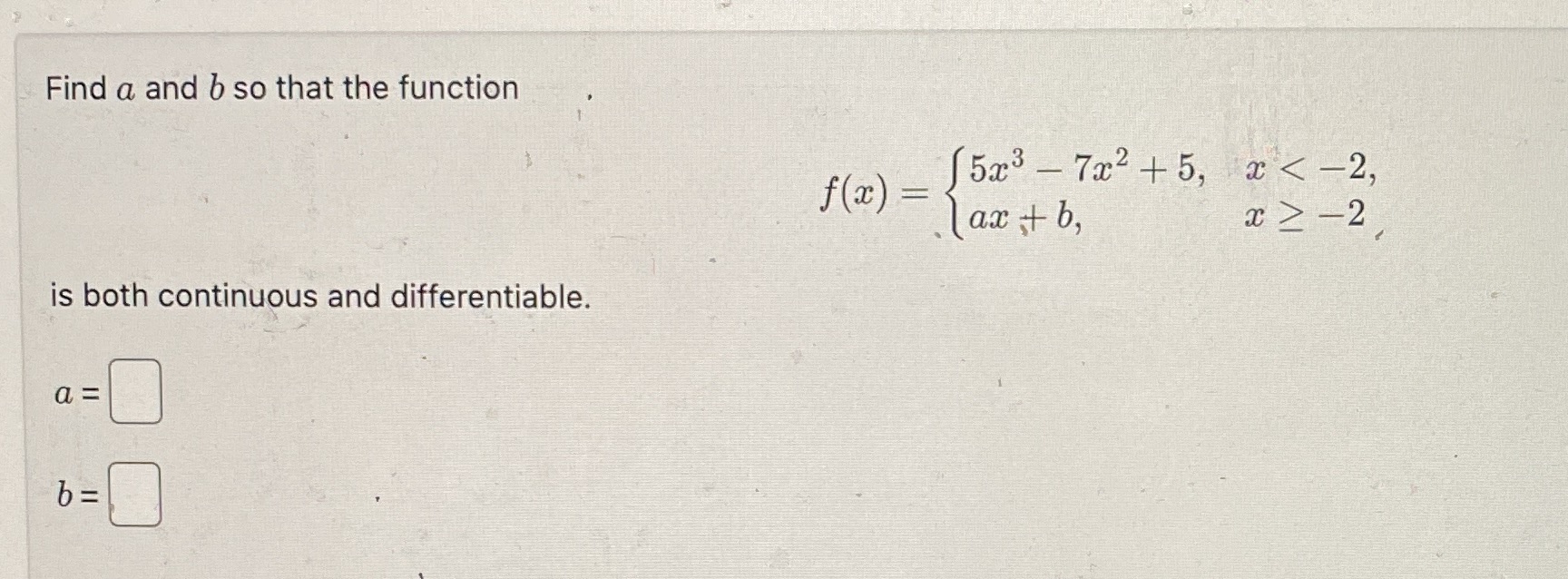 Find a and b so that the function ax + b, is