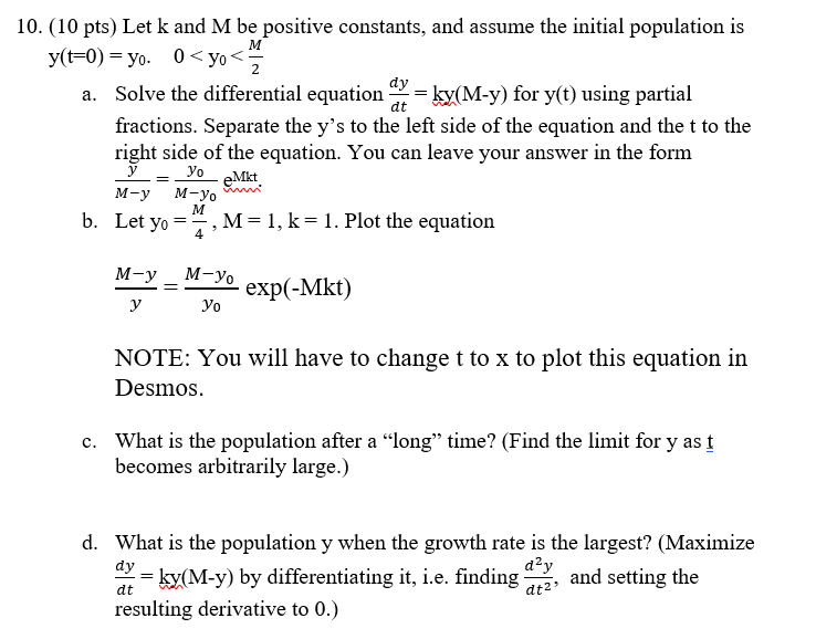 10. (10 pts) Let k and M be positive constants, and assume