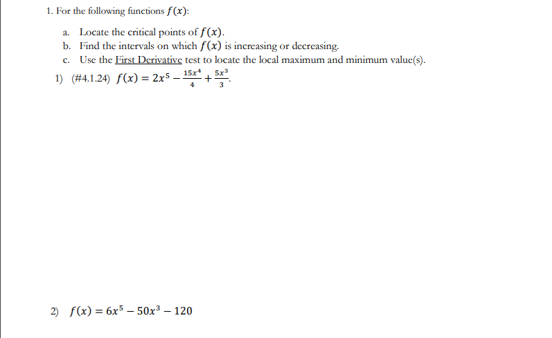 b. Find the intervals on which f(x) is increasing or decreasing. c.