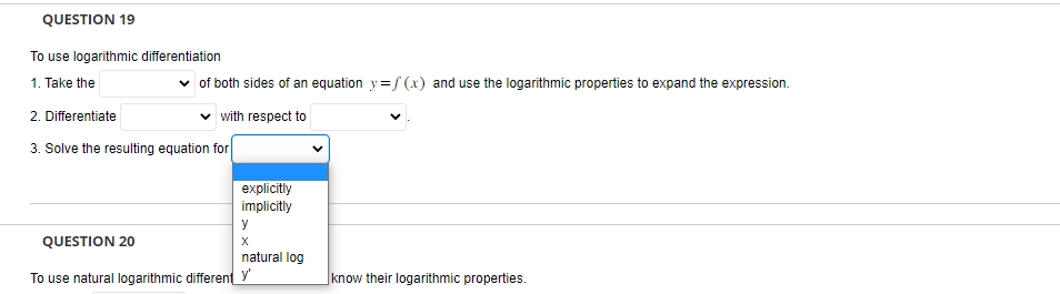  QUESTION 19 To us e log arith m i c differentiation