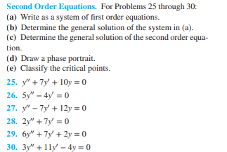 a system of first order equations. (b) Determine the general solution of