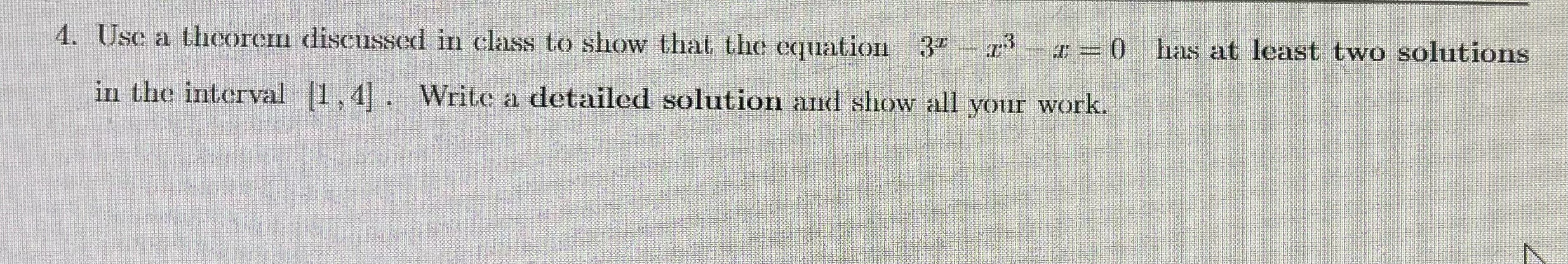  4. Use a theorem discussed in class to show that the