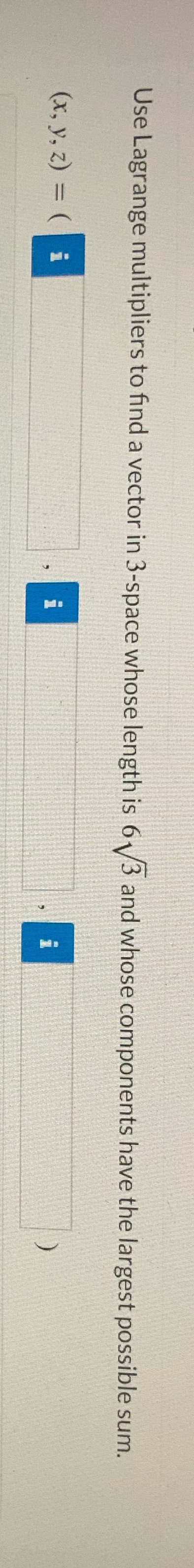 is 6 13 and whose components have the largest possible sum. (