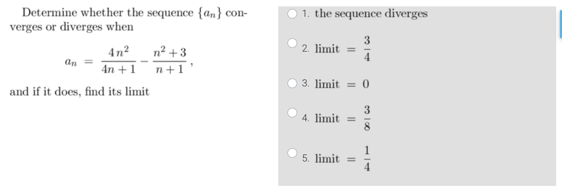 Determine whether the sequence {an } con- 1. the sequence diverges