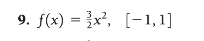  9. f(x) = N/W x2, [- 1, 1]\fIn Exercises 112, verify
