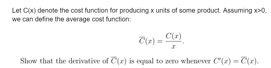 some product. Assuming x>0, we can define the average cost function: C(x)