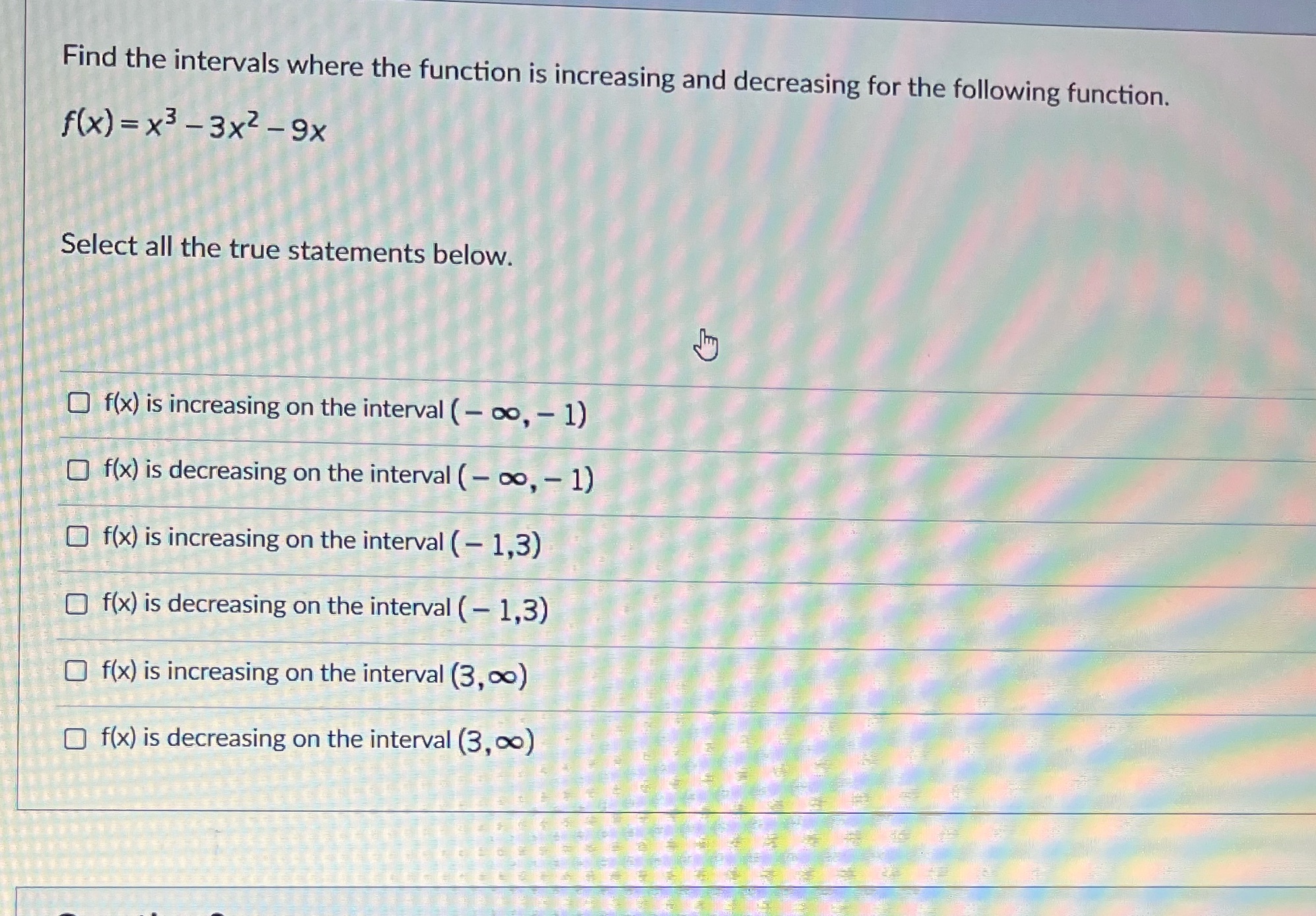  Find the intervals where the function is increasing and decreasing for