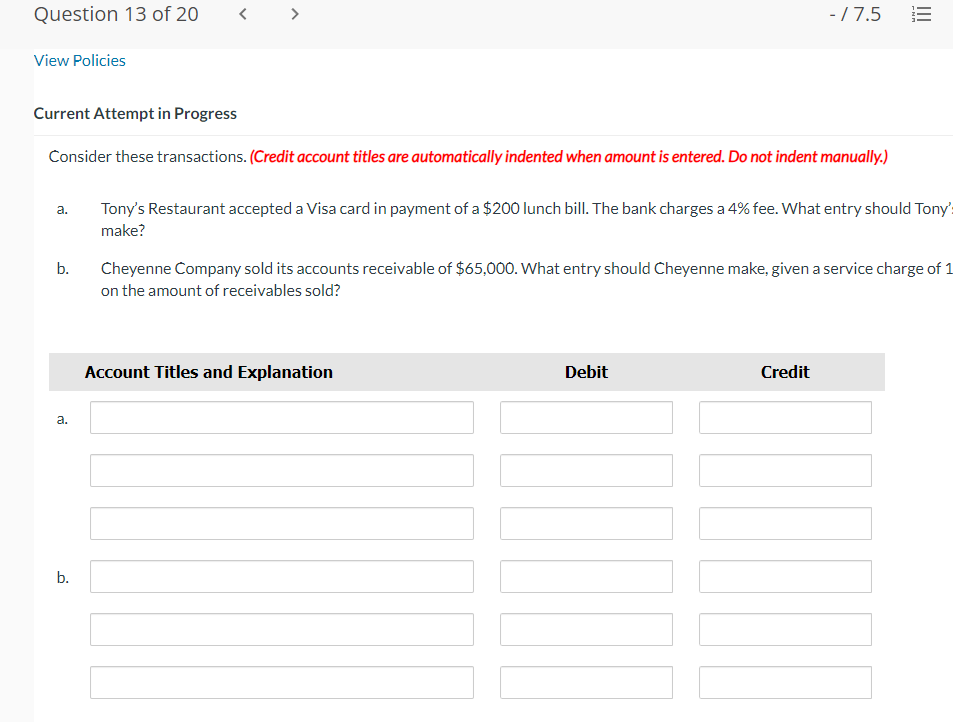 View Policies Current Attempt in Progress Consider these transactions. (Credit account