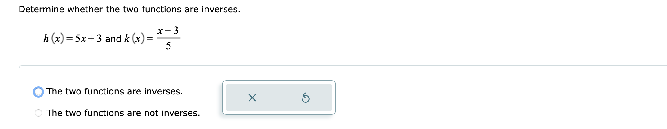 as a one-to-one function of x. X 5 O The relation does