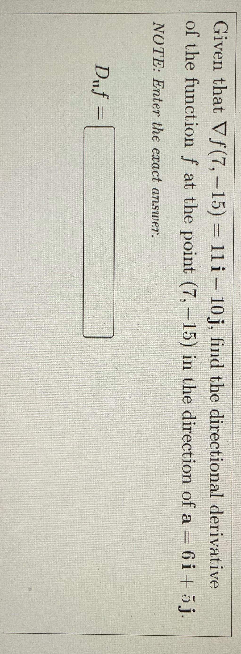 Given that V.f(7, -15) = 11i - 10j, find the directional