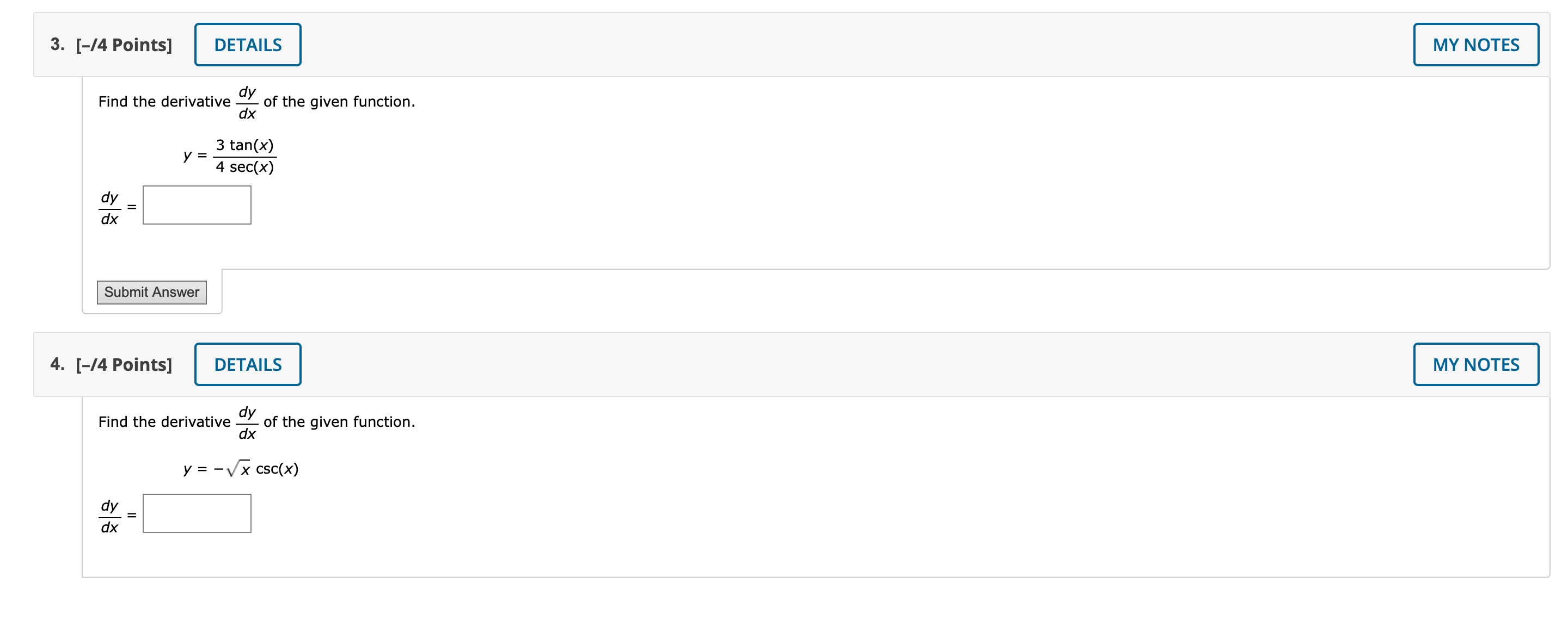  3. [-/4 Points] DETAILS MY NOTES Find the derivative- dx dy