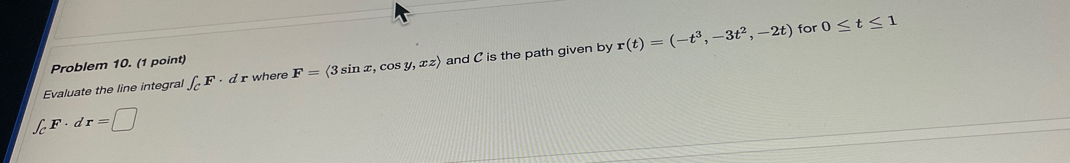 d r where F = (3 sin x, cos y, xz) and