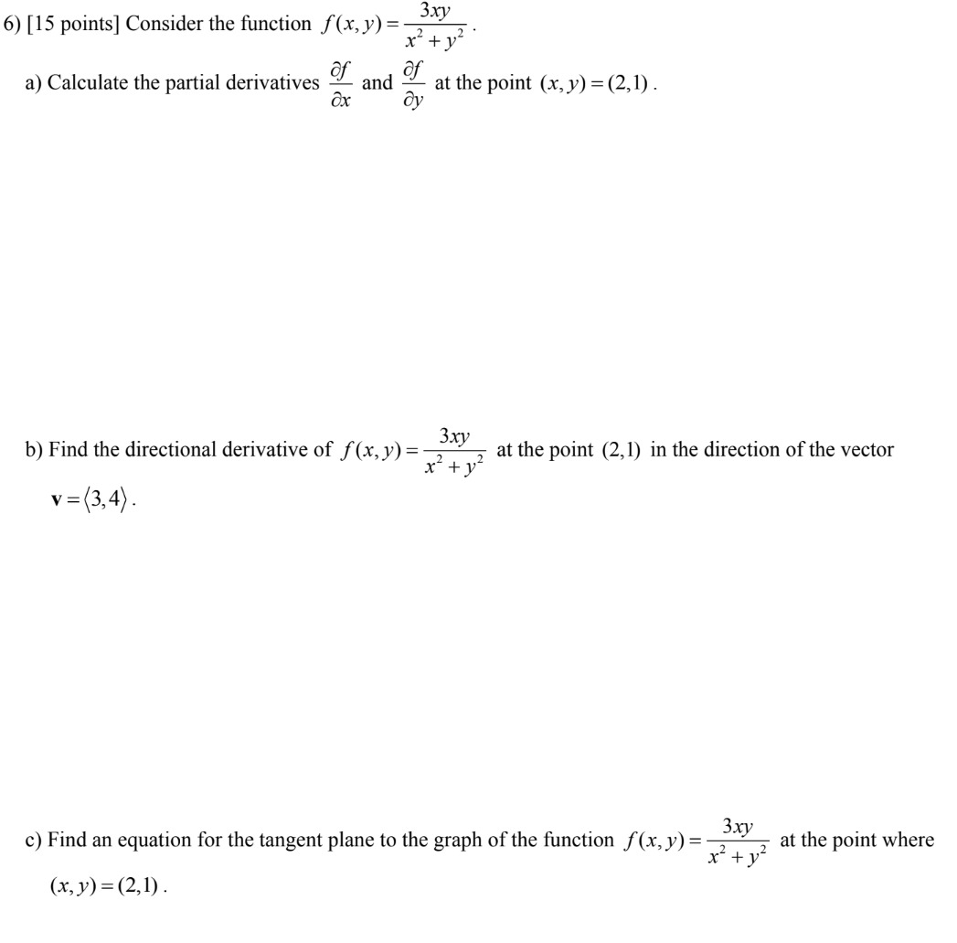  6) [15 points] Consider the function f(x,y) = guy 2 .