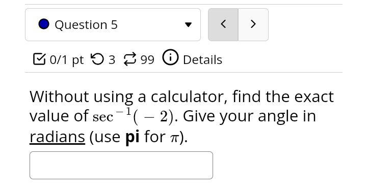 8 99 G) Details Use your calculator to evaluate cos1(U.3) to at